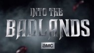 Into The Badlands